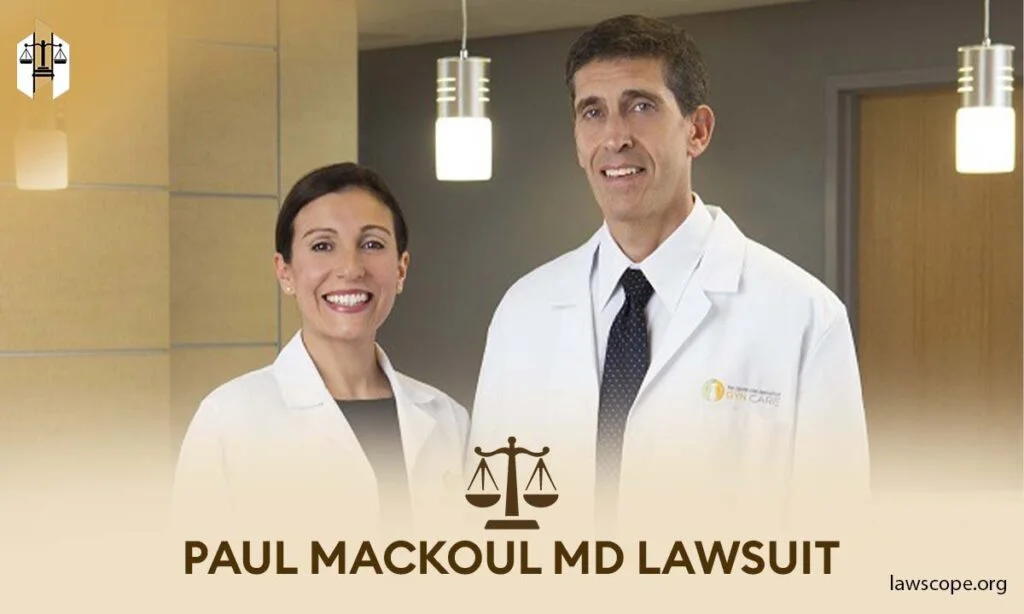 Paul Mackoul MD Lawsuit