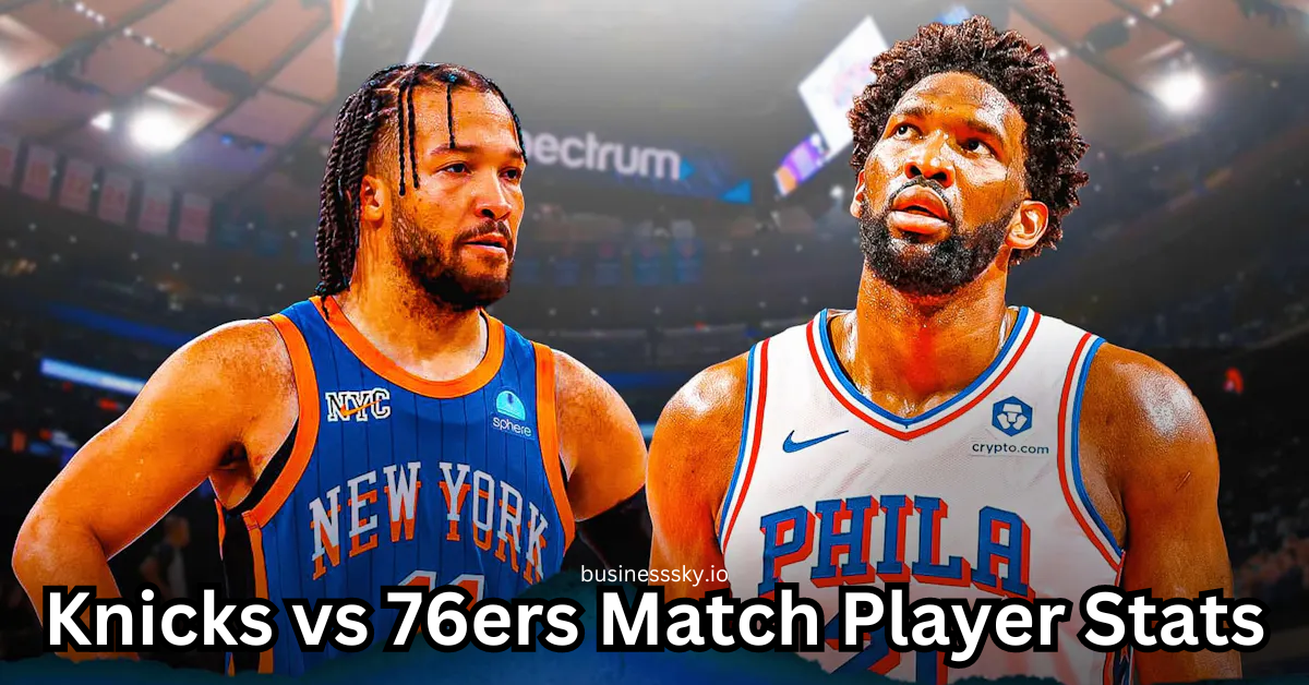 knicks vs 76ers match player stats