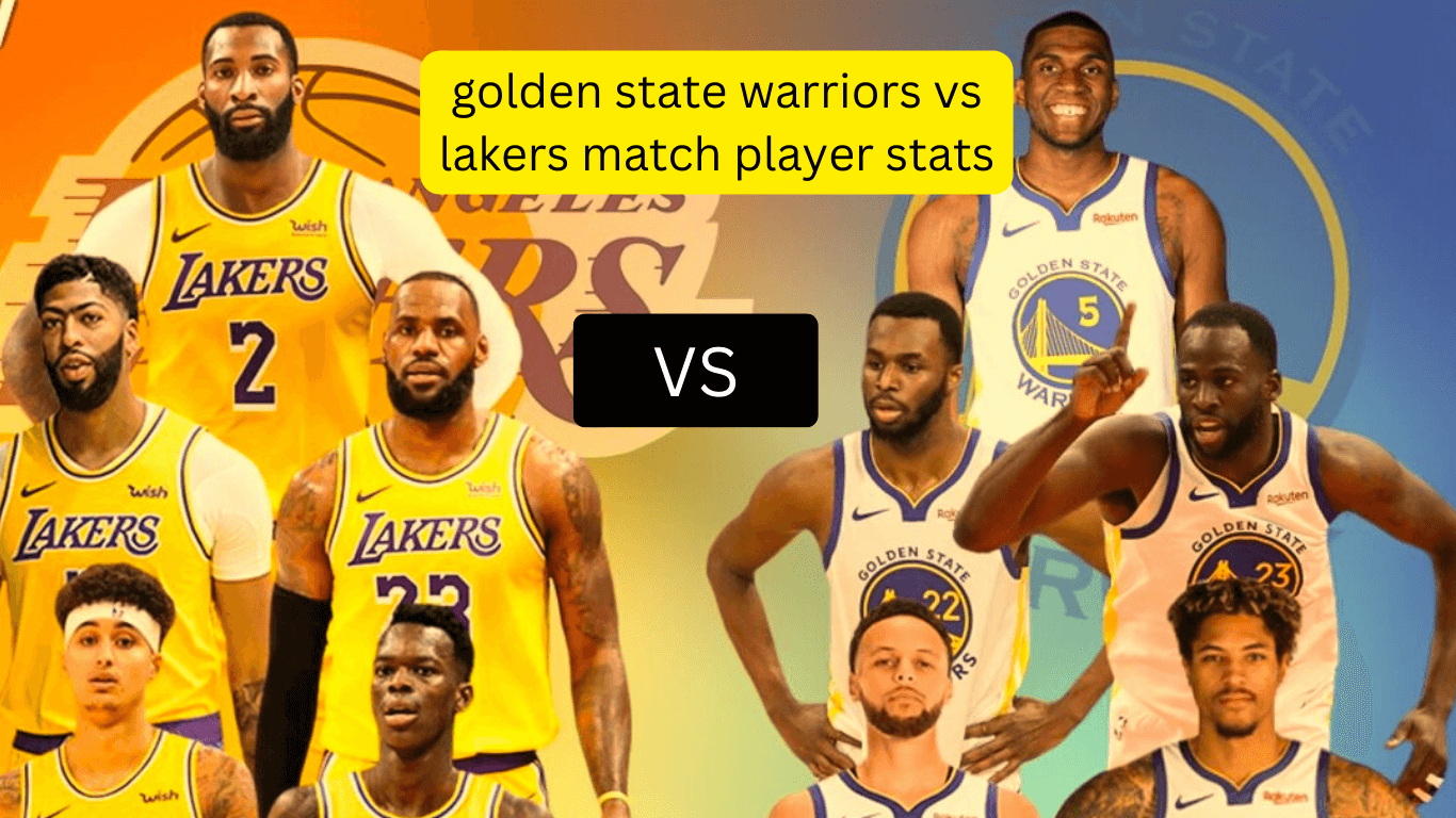 golden state warriors vs lakers match player stats